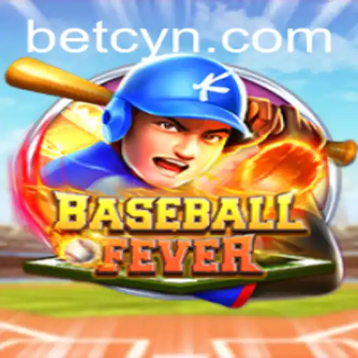 Descubra a Emoção do BaseballFever e as Estratégias de Cyn Bet